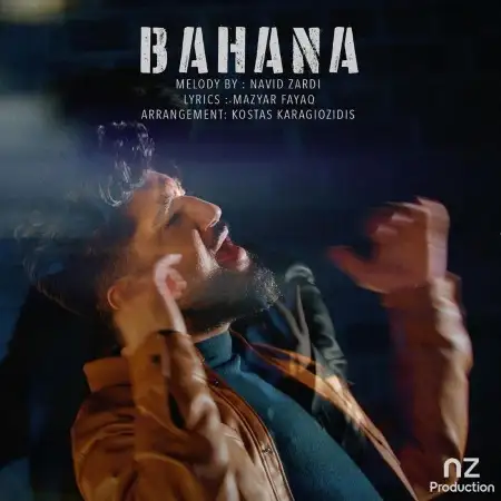 متن آهنگ Bahana از نوید زردی