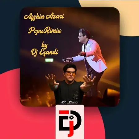 متن آهنگ Afshin Azari (Popur Remix) از دیجی افندی