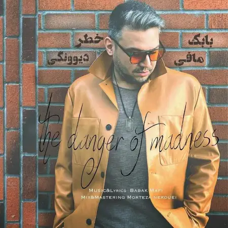 متن آهنگ خطر دیوونگی از بابک مافی
