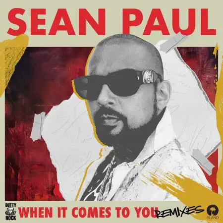 متن آهنگ When It Comes To You - dEVOLVE Remix از Sean Paul