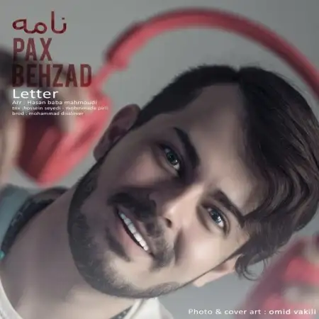 متن آهنگ نامه از بهزاد پکس