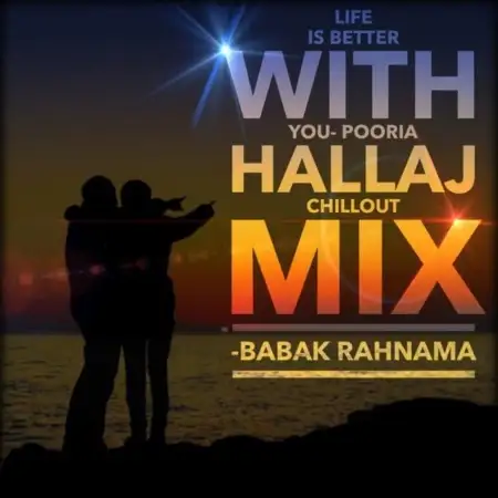 متن آهنگ Life Is Better With You (Pooria Hallaj Extended Del