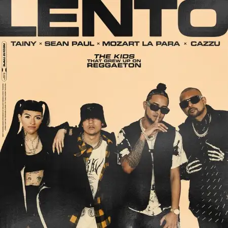 متن آهنگ LENTO (with Sean Paul & Mozart La Para feat. Cazzu)