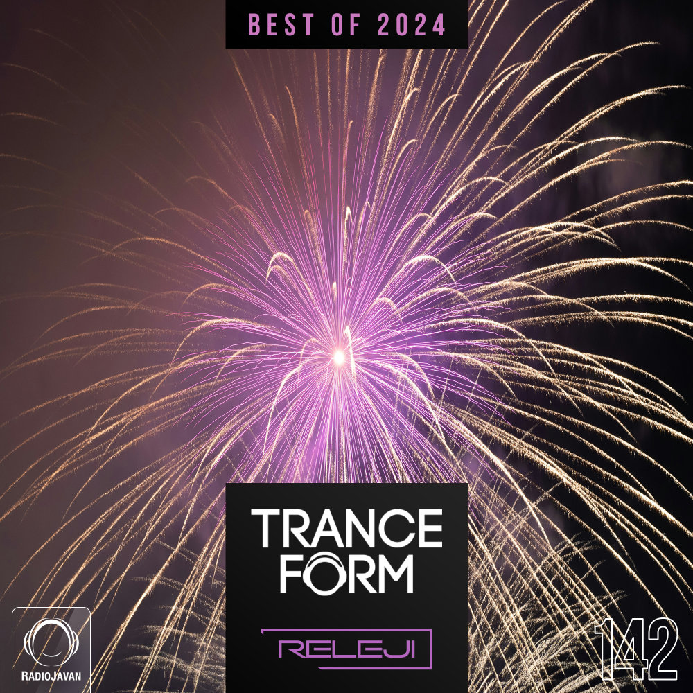 TranceForm 142 (Best of 2024)