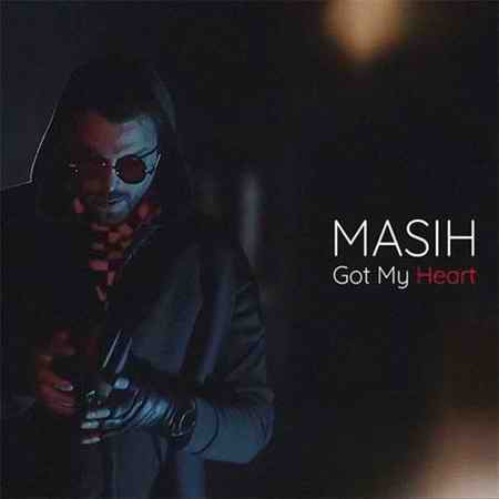 دانلود آهنگ مسیح Got My Heart دانلود آهنگ مسیح Got My Heart