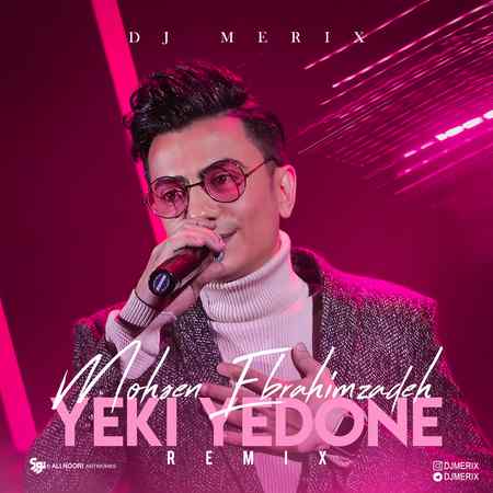دانلود ریمیکس آهنگ یکی یدونه از محسن ابراهیم زاده دانلود ریمیکس آهنگ یکی یدونه از محسن ابراهیم زاده