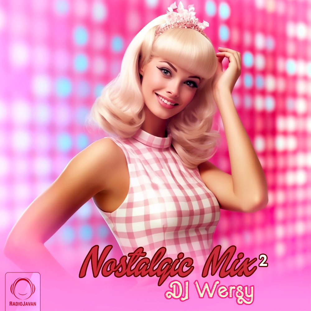 نوستالژیک میکس ۲ Nostalgic Mix 2 نوستالژیک میکس ۲ Nostalgic Mix 2